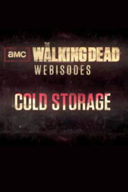The Walking Dead: Cold Storage