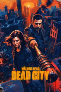 The Walking Dead: Dead City: Season 3